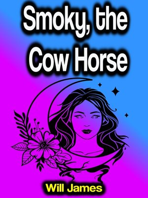 cover image of Smoky, the Cow Horse